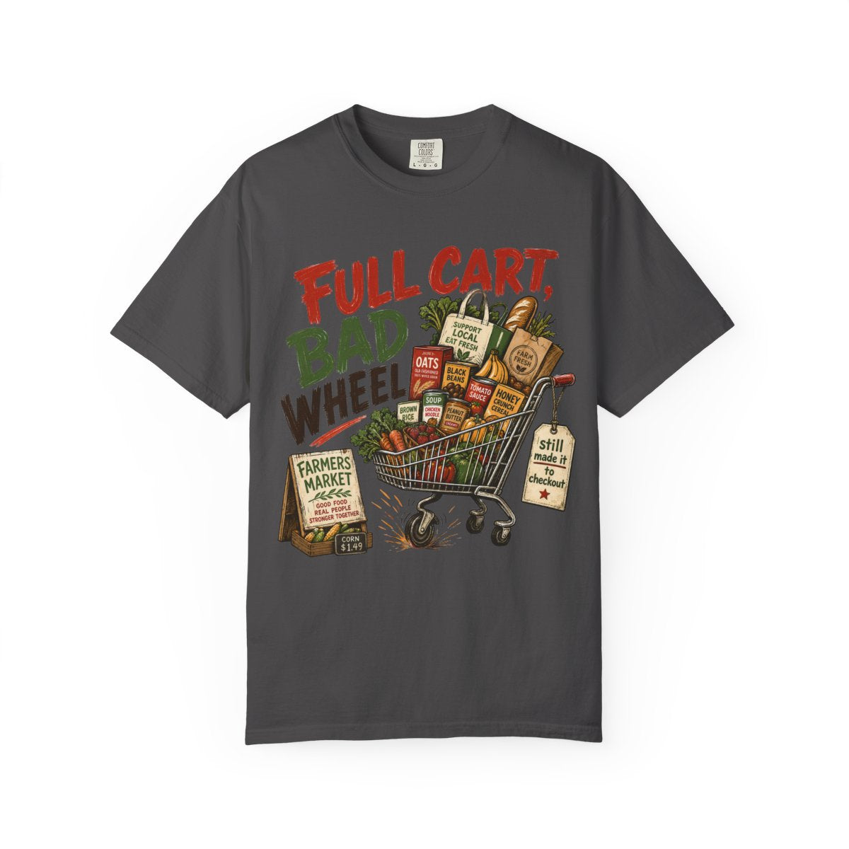 FULL CART BAD WHEEL FarmersMarket Tee Graphite front mockup